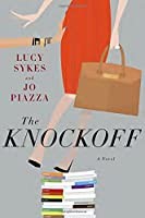 The Knockoff by Lucy Sykes, Jo Piazza book cover