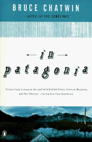 In Patagonia by Bruce Chatwin book cover