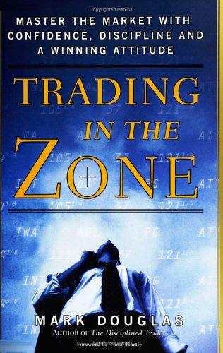 Trading in the Zone by Mark Douglas book cover