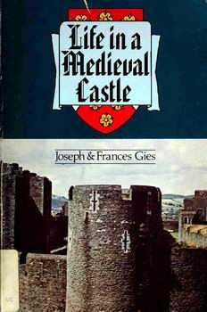 Life in a Medieval Castle by Joseph Gies book cover