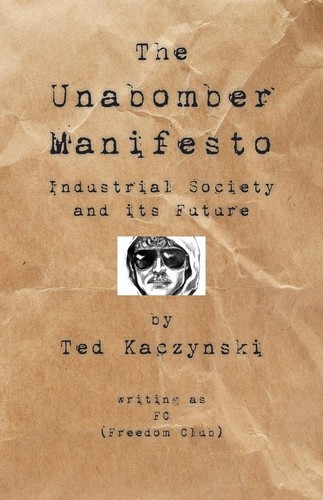 Industrial Society and Its Future by Theodore J. Kaczynski book cover