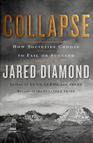 Collapse: How Societies Choose to Fail or Succeed by Jared Diamond book cover