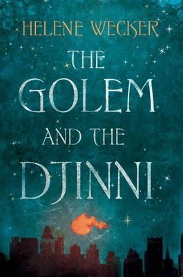 The Golem and the Jinni by Helene Wecker book cover