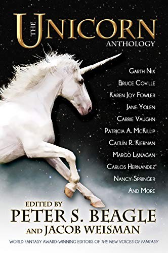 The Unicorn Anthology by Peter S. Beagle book cover