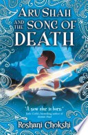 Aru Shah and the Song of Death by Roshani Chokshi book cover