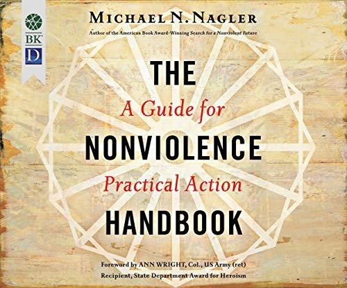 The Nonviolence Handbook: A Guide for Practical Action by Michael N. Nagler book cover