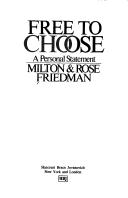 Free to choose by Milton Friedman book cover