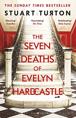 The Seven Deaths of Evelyn Hardcastle by Stuart Turton book cover