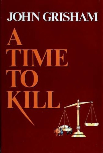 A Time to Kill by John Grisham book cover