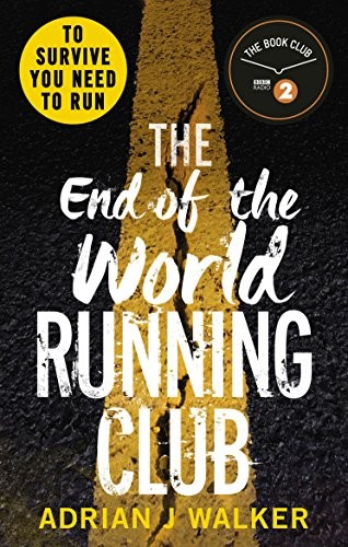 The End of the World Running Club by Adrian J. Walker book cover