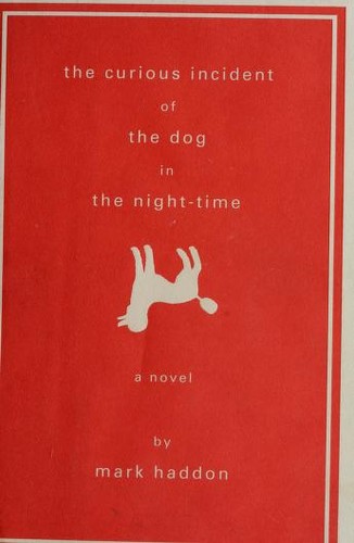 The Curious Incident of the Dog in the Night-Time by Mark Haddon book cover