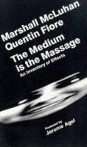 The Medium is the Massage: An Inventory of Effects by Marshall McLuhan book cover