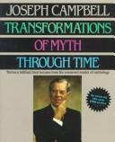 The Transformations of Myth Through Time by Joseph Campbell book cover