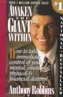 Awaken the Giant Within: How to Take Immediate Control of Your Mental, Emotional, Physical and Financial Destiny! by Tony Robbins book cover