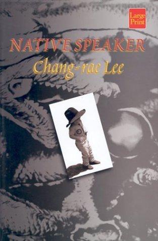 Native Speaker by Chang-rae Lee book cover