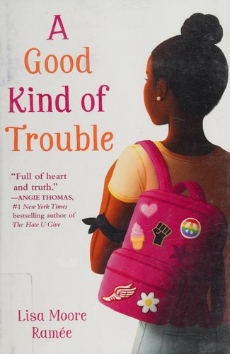 A Good Kind of Trouble by Lisa Moore Ramée book cover