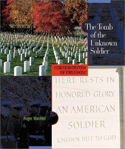 The Tomb of the Unknown Soldier by Roger Wachtel book cover