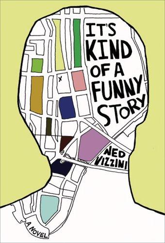 It's Kind of a Funny Story by Ned Vizzini book cover