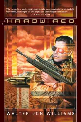 Hardwired by Walter Jon Williams book cover