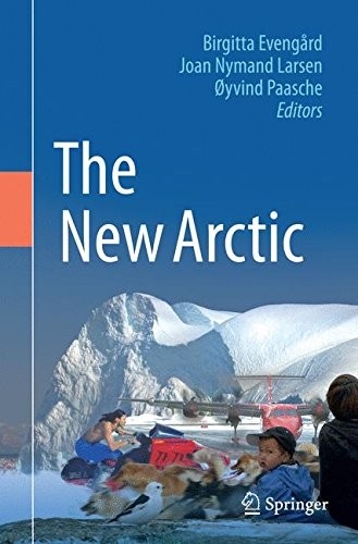 The New Arctic by Birgitta Evengård, Joan Nymand Larsen, Øyvind Paasche book cover
