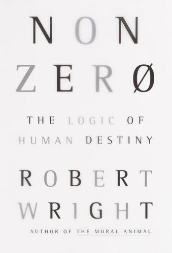 Nonzero: The Logic of Human Destiny by Robert Wright book cover
