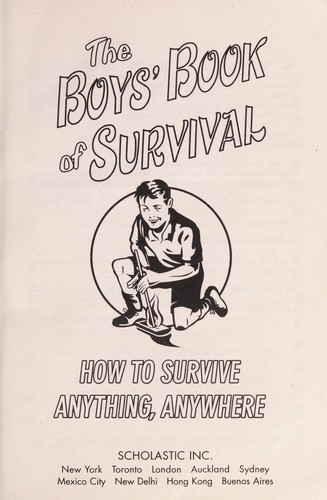 The Boys' Book of Survival: How to Survive in the Wild by Campbell, Guy., Guy Campbell book cover