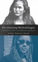 Decolonizing Methodologies: Research and Indigenous Peoples by Linda Tuhiwai Smith book cover