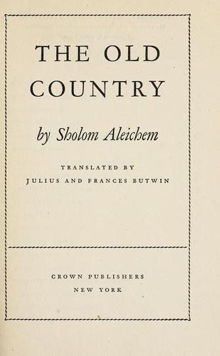 The Old Country: The Last of the Great American Chefs by Sholem Aleichem book cover