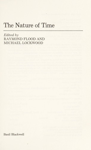 The Nature of Time: Geometry, Physics and the Human Experience by Raymond Flood, Michael Lockwood book cover