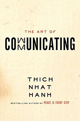 The Art of Communicating by Thich Nhat Hanh book cover