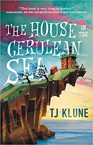 The House in the Cerulean Sea by TJ Klune book cover