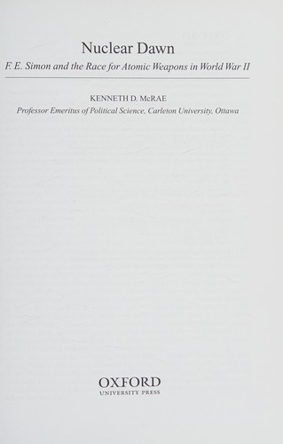 Nuclear Dawn: The Atomic Bombs That Changed the World by Kenneth D. McRae book cover
