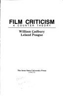 Film Criticism: A Counter Theory by William Cadbury book cover