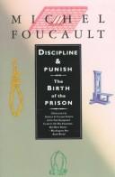 Discipline and Punish: The Birth of the Prison by Michel Foucault book cover