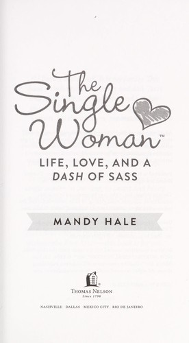 The Single Woman: Life, Love, and a Dash of Sass by Mandy Hale book cover
