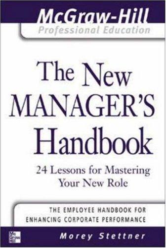 The New Manager's Handbook: 24 Lessons for Success by Morey Stettner book cover