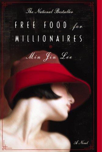 Min Jin Lee: Free Food for Millionaires by Min Jin Lee book cover