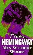 Men Without Women by Ernest Hemingway book cover