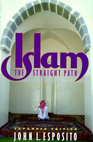 Islam: The Straight Path by John L. Esposito book cover