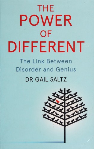 The Power of Different: The Link Between Disorder and Genius by Gail Saltz book cover