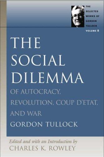 The Social Dilemma: The Illustrative Book by Gordon Tullock book cover