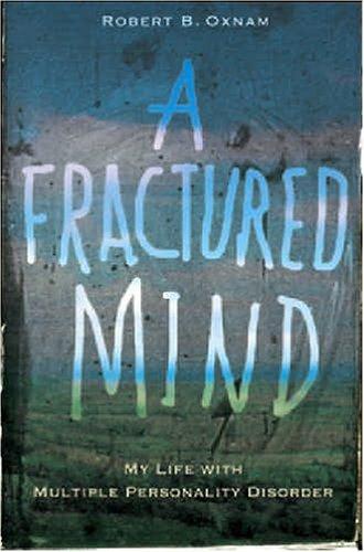 A Fractured Mind by Robert B. Oxnam book cover