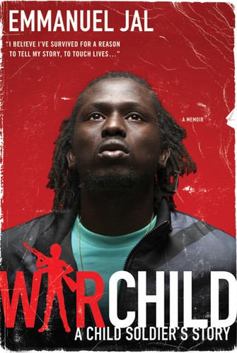 War Child: A Child Soldier's Story by  Emmanuel Jal book cover
