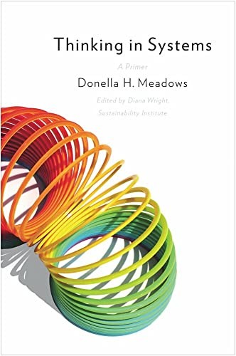 Thinking in Systems: A Primer by Donella H. Meadows book cover