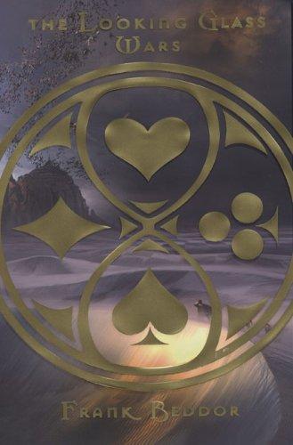 The Looking Glass Wars by Frank Beddor book cover
