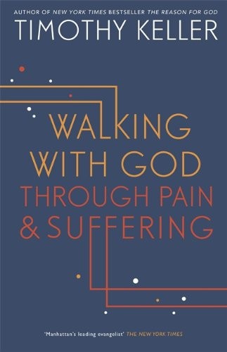 Walking with God through Pain and Suffering by Tim Keller book cover