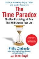 The Time Paradox: The New Psychology of Time That Can Change Your Life by Philip Zimbardo and John Boyd book cover