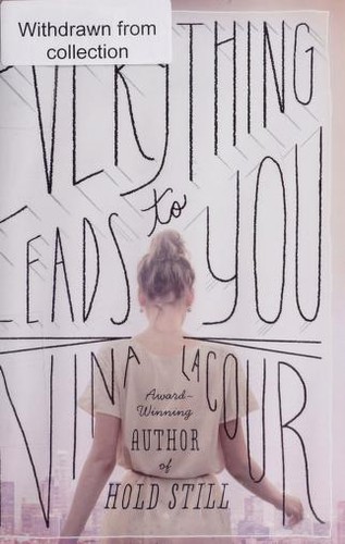 Everything Leads to You by Nina LaCour book cover