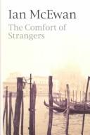 The Comfort of Strangers by Ian McEwan book cover
