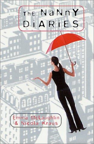 The Nanny Diaries by Emma McLaughlin and Nicola Kraus book cover